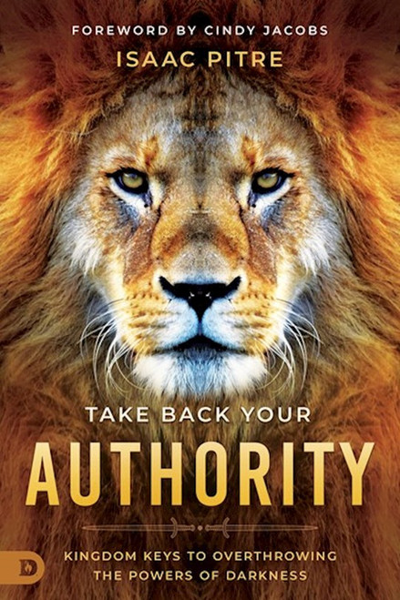Take Back Your Authority by Pitre Isaac