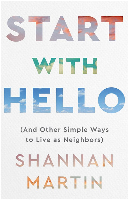 Start With Hello by Martin Shannan