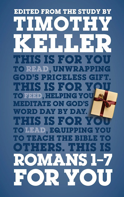 Romans 1 - 7 For You by Keller Timothy