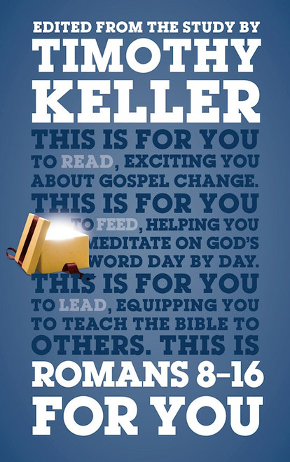 Romans 8 - 16 For You by Keller Timothy