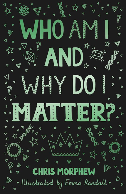 Who Am I And Why Do I Matter? (Big Questions) by Chris Morphew