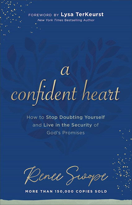 A Confident Heart by Swope Renee