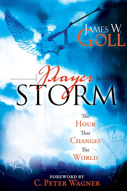 Prayer Storm by Goll James W