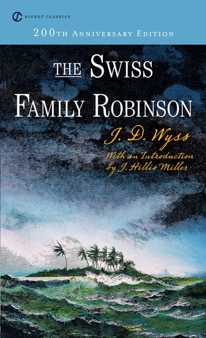 Swiss Family Robinson by Wyss Johan David