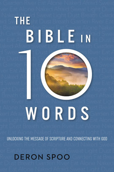 The Bible In 10 Words by Spoo Deron