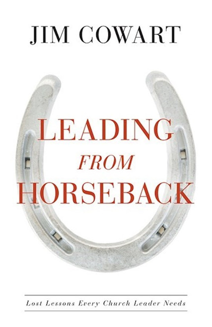 Leading From Horseback by Cowart Jim
