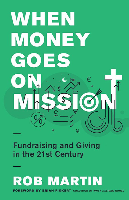 When Money Goes On Mission by Martin Rob