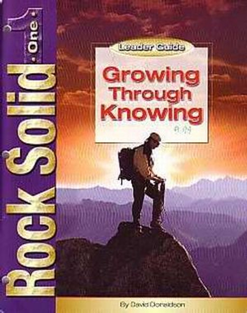 Rock Solid One: Growing Through Knowing-Leader Book by Donaldson David