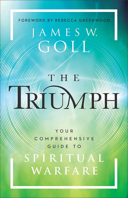 The Triumph by Goll James W