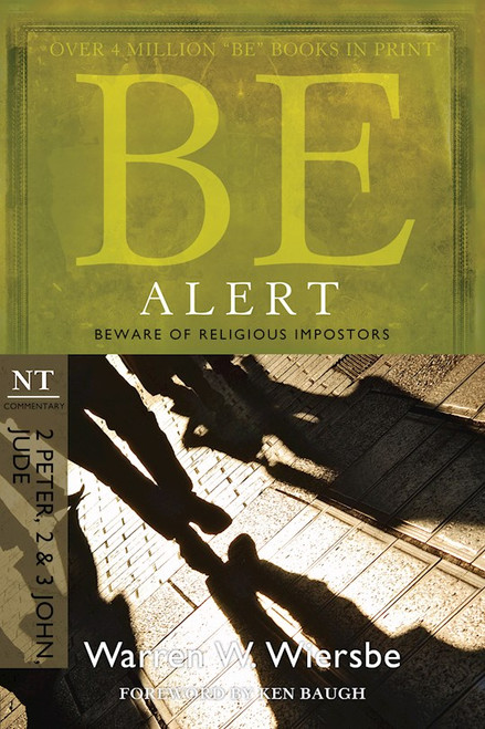 Be Alert (2 Peter 2 & 3 John Jude) (Be Series Commentary) by Wiersbe Warren