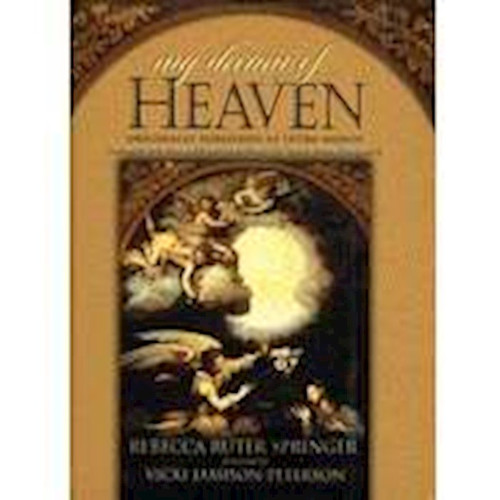 My Dream Of Heaven by Springer Rebecca