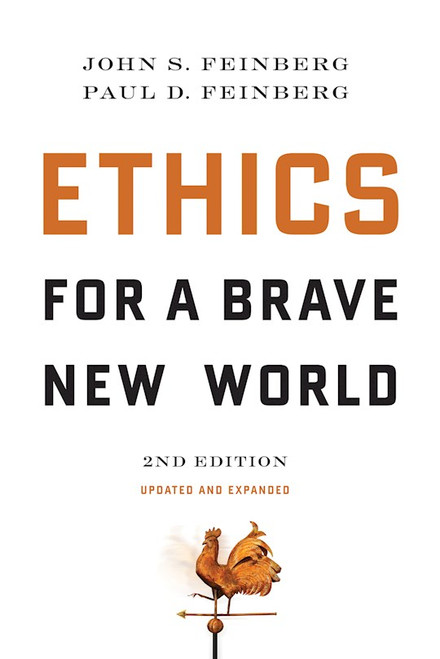 Ethics For A Brave New World (2nd Edition) by Feinberg J