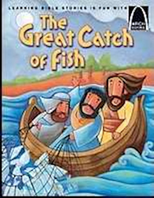 The Great Catch Of Fish (Arch Books) by Arch Books