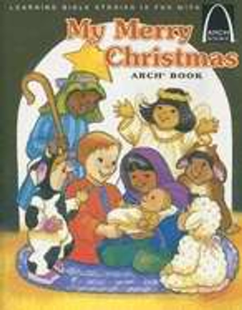 My Merry Christmas (Arch Books) by Arch Books