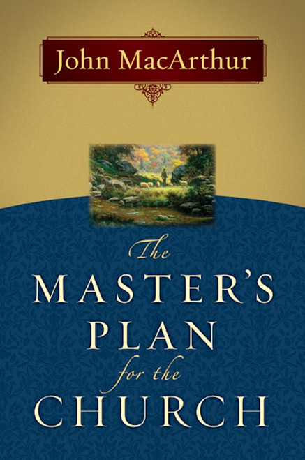 Master's Plan For The Church (Revised) by MacArthur John