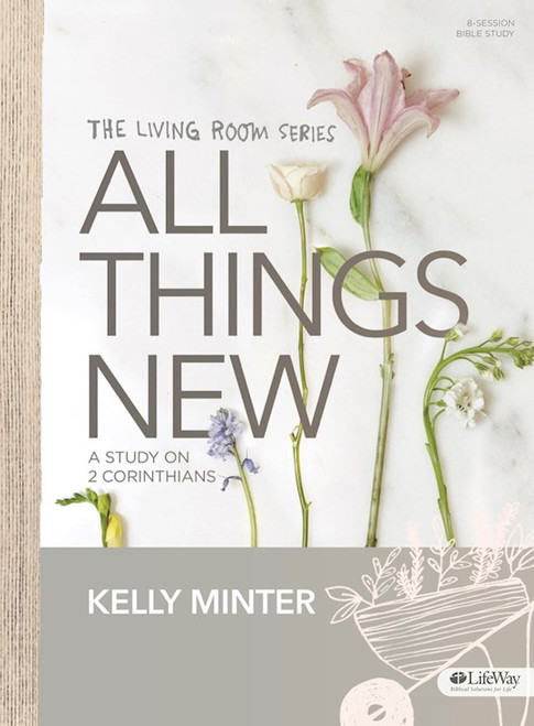 All Things New Bible Study Book by Minter Kelly