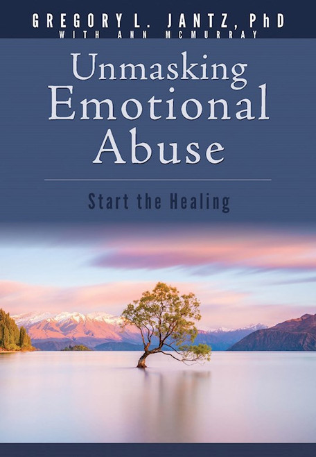 Unmasking Emotional Abuse by Jantz Ph.D. Gregor