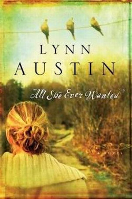 All She Ever Wanted by Austin Lynn