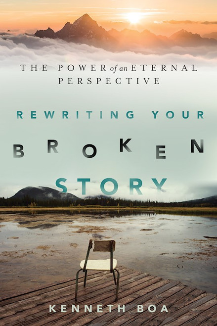 Rewriting Your Broken Story by Boa Kenneth