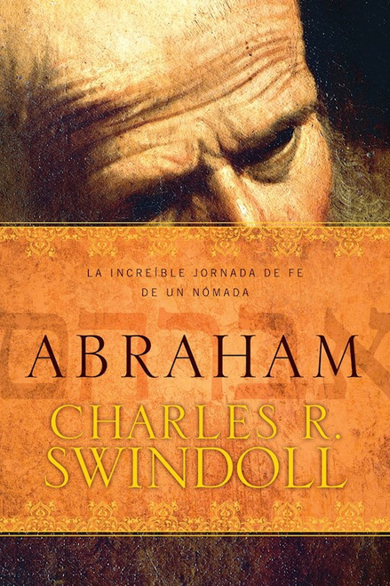Abraham (Abraham) by Swindoll Charles R