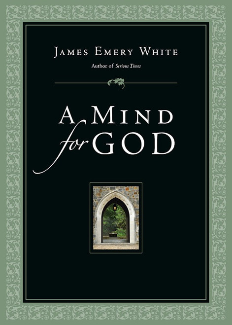 A Mind For God by White James Emery