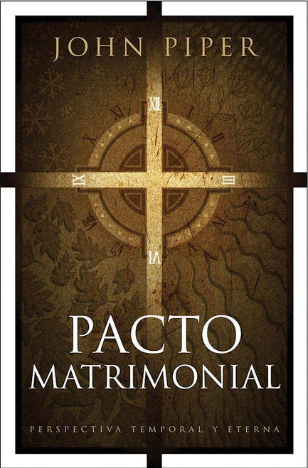 Pacto Matrimonial (This Momentary Marriage) by Piper John
