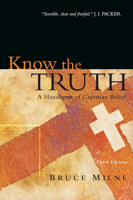 Know The Truth by Milne Bruce