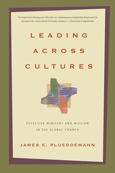 Leading Across Cultures by Plueddemann James
