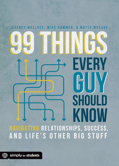 99 Things Every Guy Should Know by Wallace Jeffrey