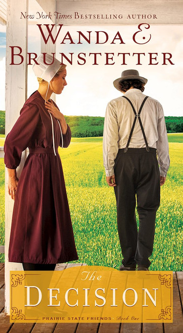 The Decision (Prairie State Friends #1)-Mass Market by Brunstetter Wanda