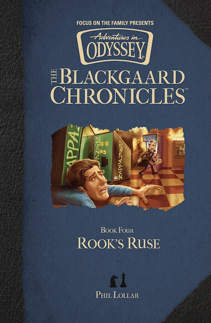 Rook's Ruse (Aventures In Odyssey: The Blackgaard Chronicles #4) by Lollar Phil