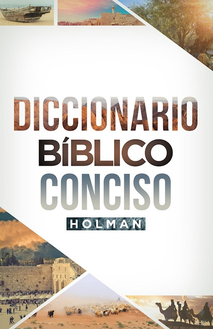 Diccionario Biblico Conciso Holman (Holman Concise Bible Dictionary) by B&H Espa±ol