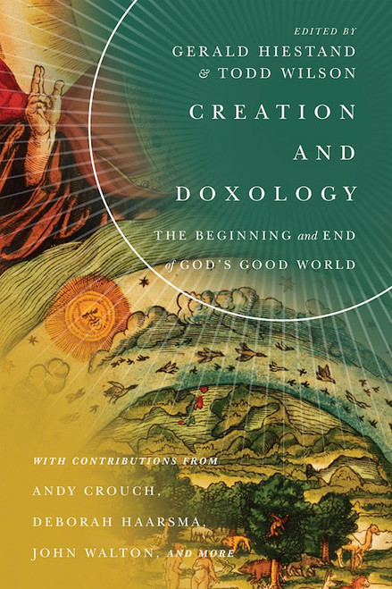 Creation And Doxology by Hiestand Gerald L