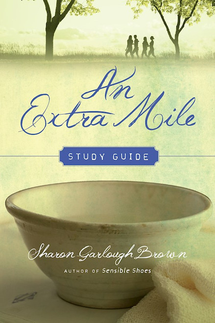 An Extra Mile Study Guide by Brown Sharon Garlo