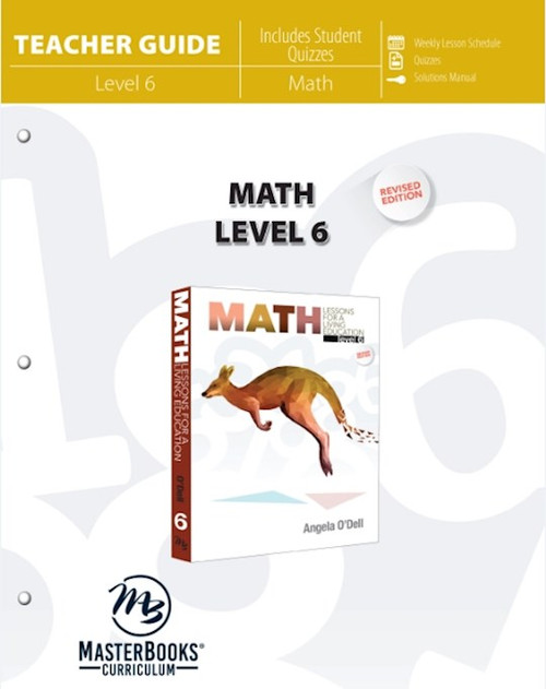 Master Books-Math Lessons For A Living Education: Level 6 Teacher Guide by O'Dell Angela
