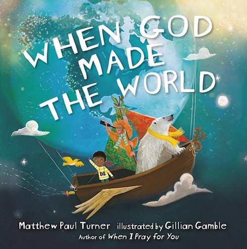 When God Made The World by Turner Matthew Pau