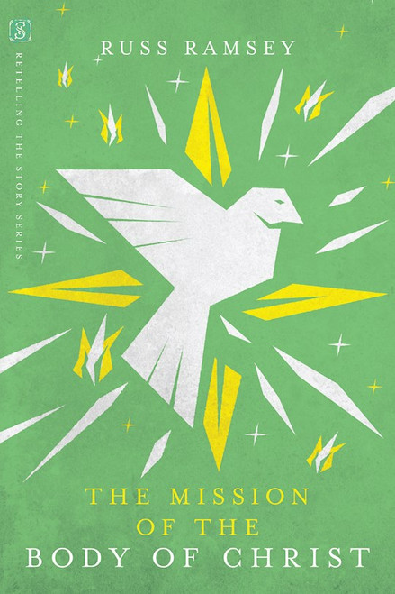 The Mission Of The Body Of Christ by Ramsey Russ