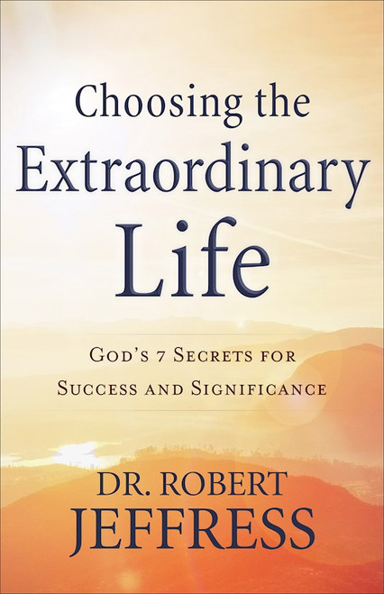 Choosing The Extraordinary Life ITP (International Customers Only) by Jeffress Robert