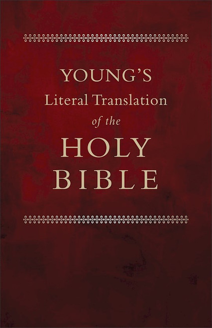Young's Literal Translation of the Bible (Revised) by Young Robert