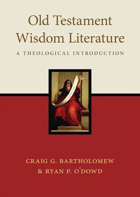 Old Testament Wisdom Literature by Bartholomew Craig