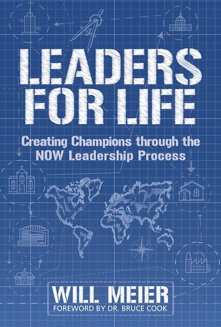 Leaders For Life by Meier Will
