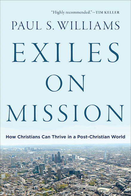 Exiles On Mission by Williams Paul S