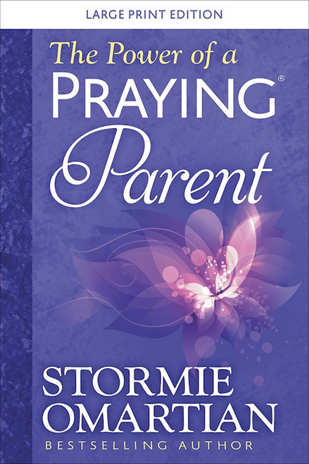 The Power Of A Praying Parent Large Print by Omartian Stormie