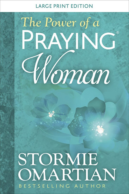 The Power Of A Praying Woman Large Print by Omartian Stormie