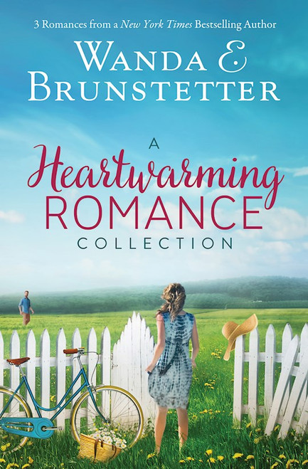 A Heartwarming Romance Collection (3-In-1) by Brunstetter Wanda