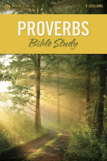 Proverbs (Rose Visual Bible Studies) by Rose Publishing