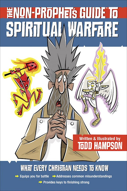 The Non-Prophet's Guide To Spiritual Warfare by Hampson Todd