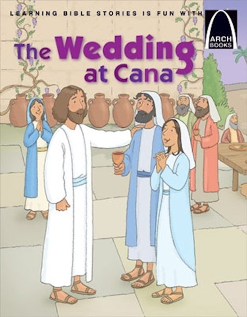 The Wedding At Cana (Arch Books) by Arch Books