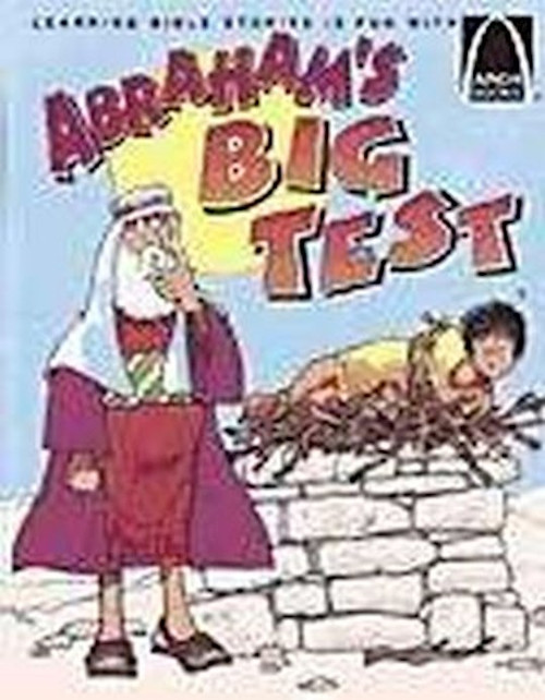 Abraham's Big Test (Arch Books) by Arch Books