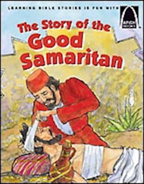 The Story Of The Good Samaritan (Arch Books) by Arch Books